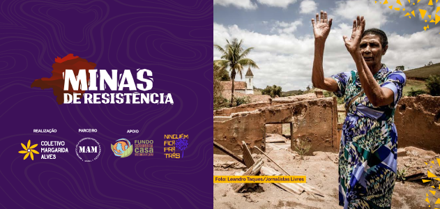 Leia mais sobre o artigo Impactos do rompimento de barragens de rejeitos de mineração para as mulheres atingidas de Mariana e Brumadinho