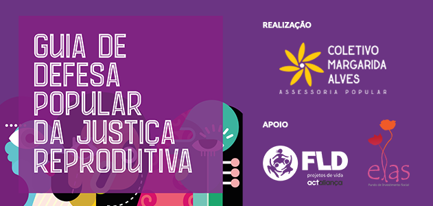 Leia mais sobre o artigo Cartilha idealizada pelo Coletivo Margarida Alves reúne informações para a luta por justiça reprodutiva no Brasil